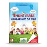 Tehlike Varsa Haklarımız Da Var